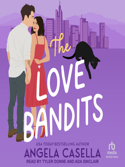 Title details for The Love Bandits by Angela Casella - Available